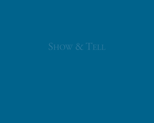 Show & Tell-show and tell, show & tell, william greiner