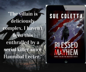 Blessed Mayhem by Sue Coletta
