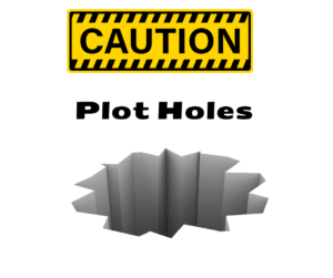 Caution! Plot holes!